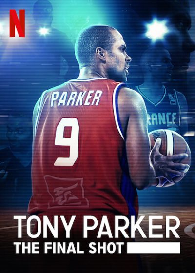 دانلود مستند Tony Parker: The Final Shot 2021